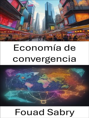 cover image of Economía de convergencia